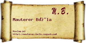 Mauterer Béla névjegykártya